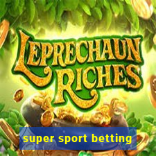 super sport betting