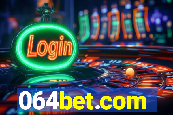 064bet.com