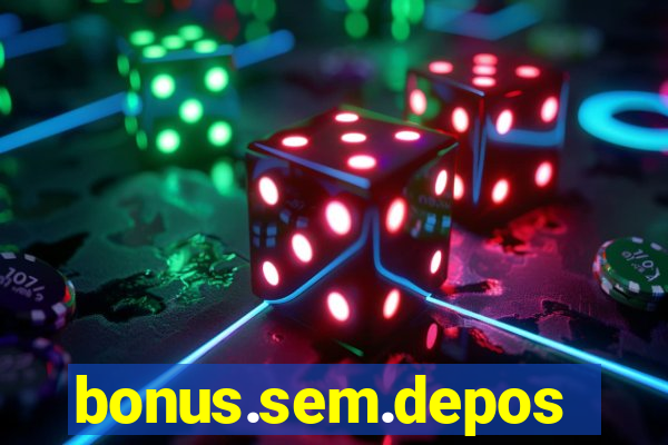 bonus.sem.deposito