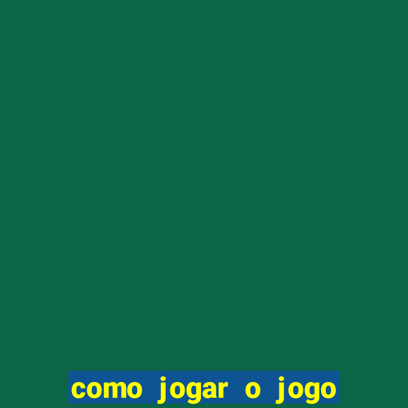 como jogar o jogo do touro