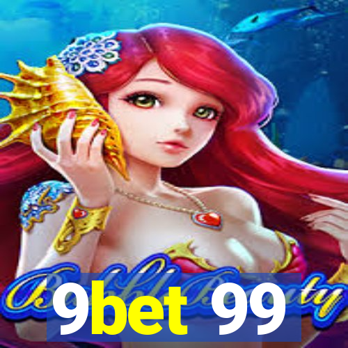 9bet 99