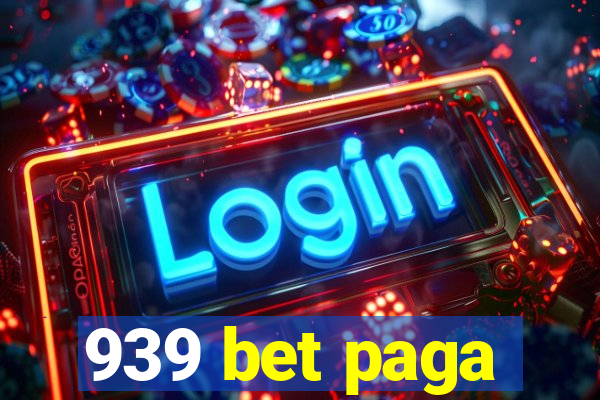 939 bet paga