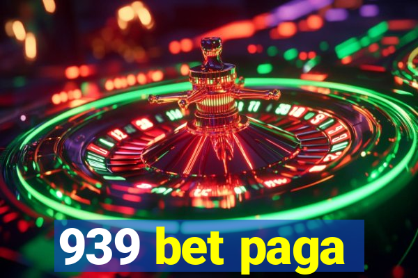 939 bet paga