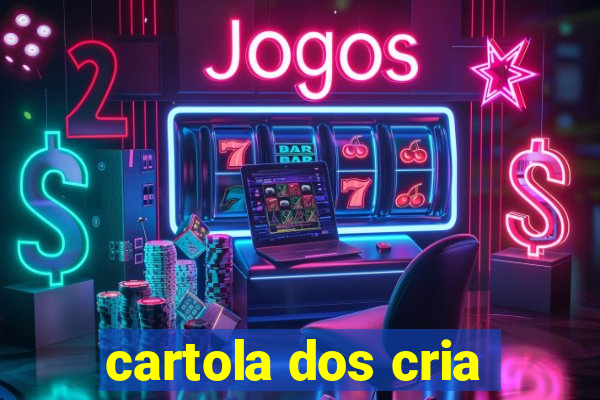 cartola dos cria