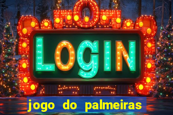 jogo do palmeiras ao vivo gratis