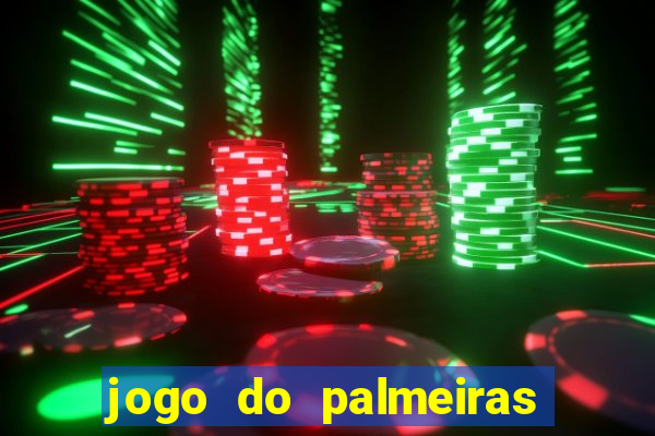 jogo do palmeiras ao vivo gratis