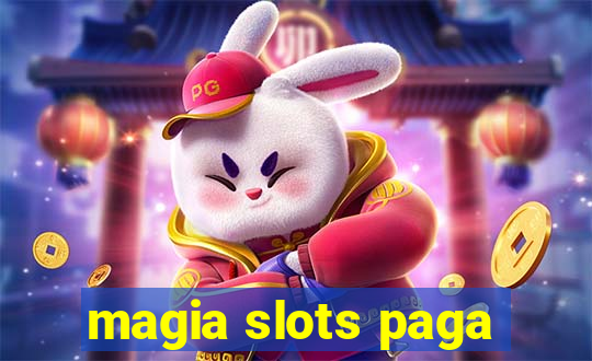 magia slots paga