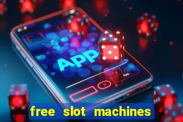 free slot machines with bonus spins