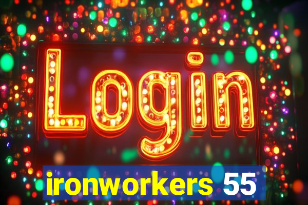 ironworkers 55