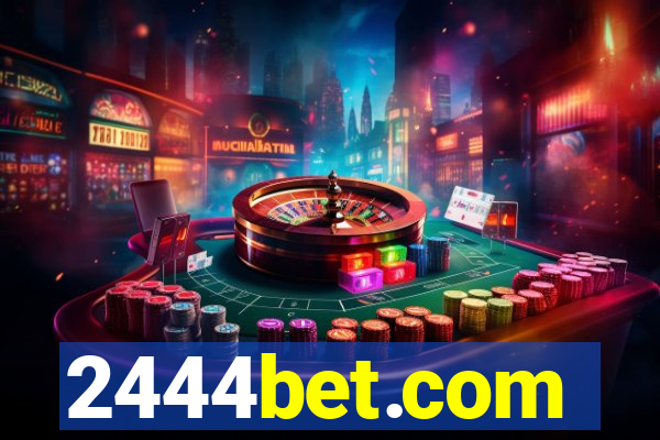 2444bet.com