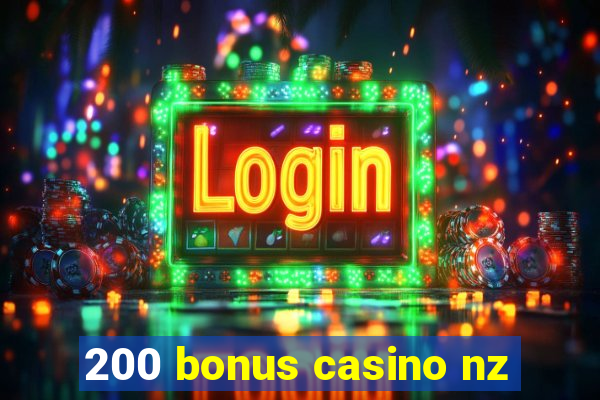 200 bonus casino nz