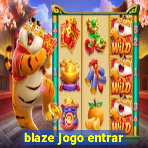 blaze jogo entrar