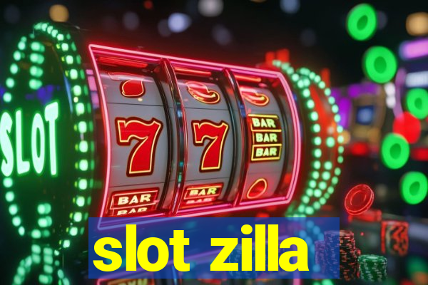 slot zilla