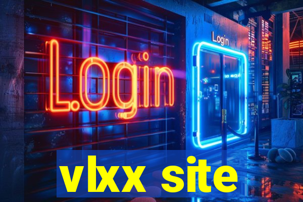 vlxx site