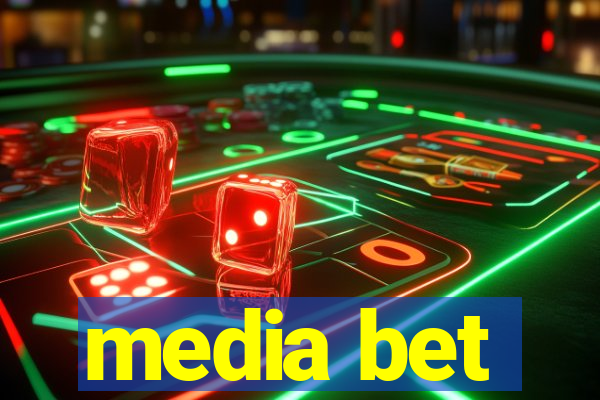 media bet