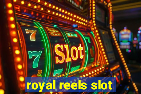 royal reels slot