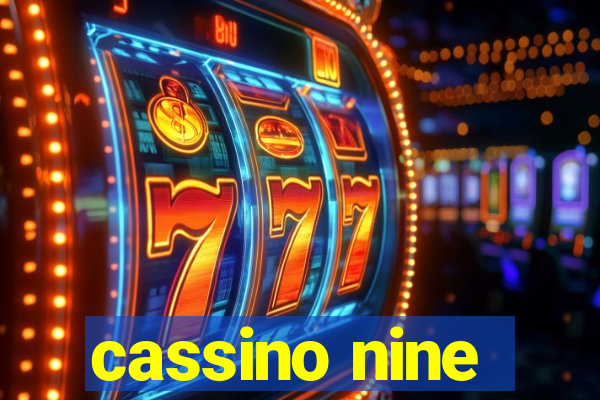 cassino nine