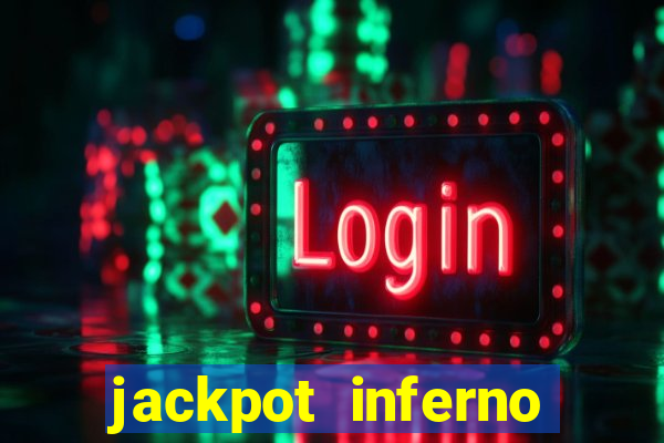 jackpot inferno slot review