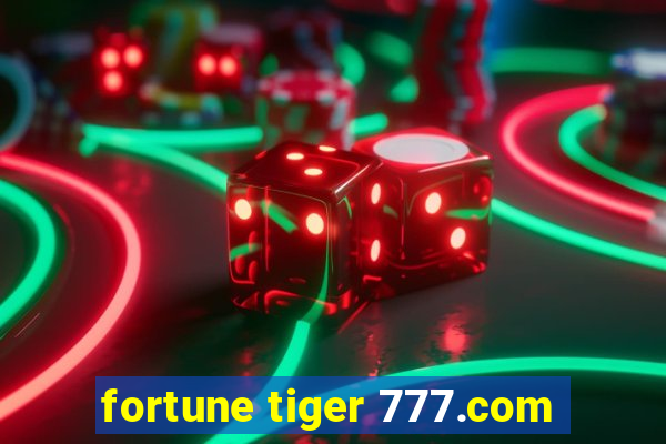 fortune tiger 777.com