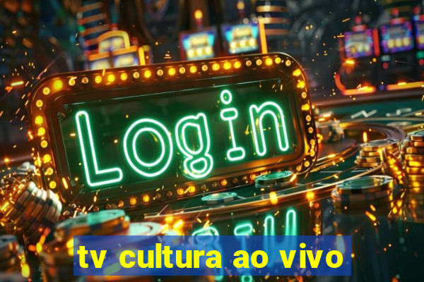 tv cultura ao vivo