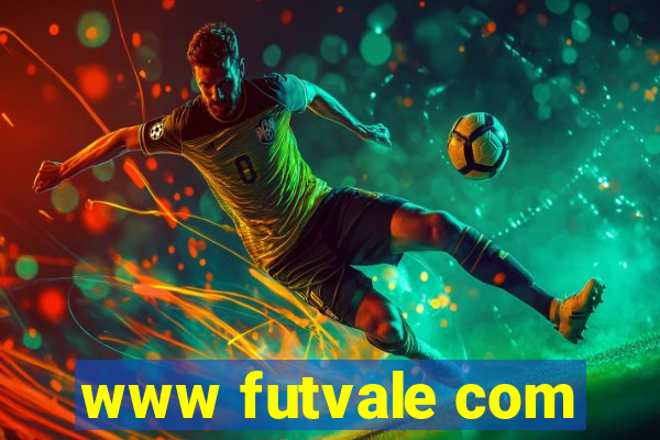 www futvale com