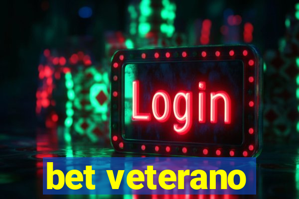 bet veterano