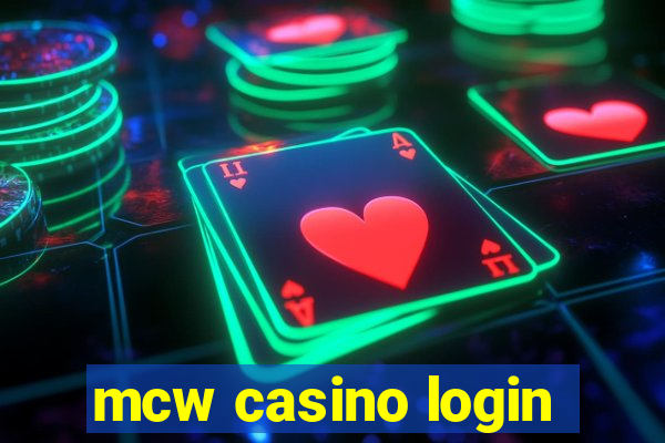 mcw casino login