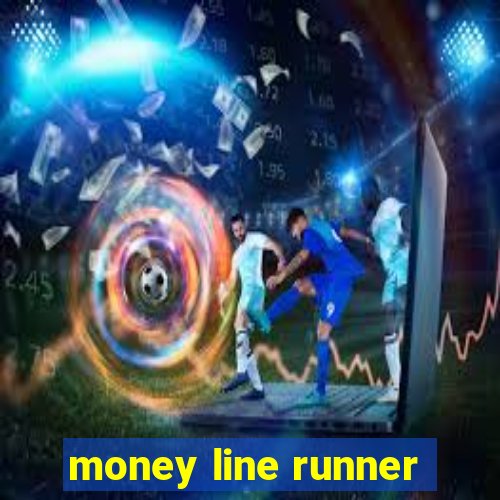 money line runner