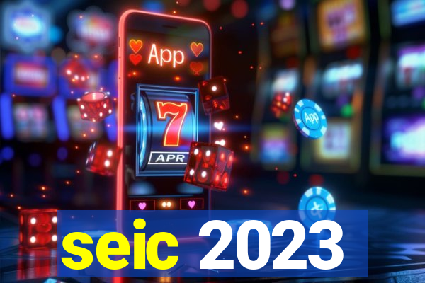 seic 2023