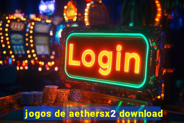 jogos de aethersx2 download