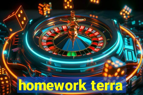 homework terra