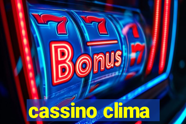 cassino clima