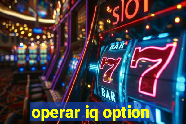 operar iq option