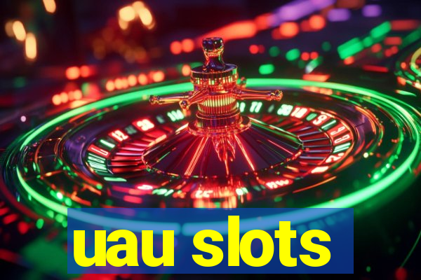 uau slots