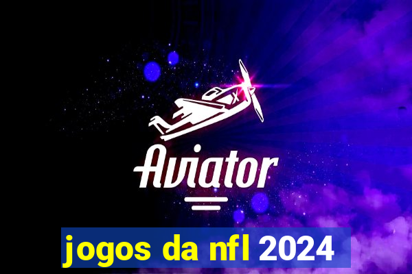 jogos da nfl 2024