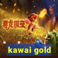 kawai gold