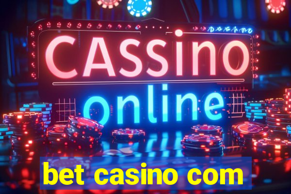 bet casino com