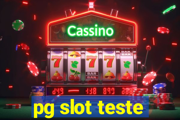 pg slot teste