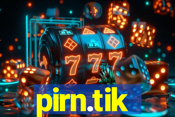 pirn.tik