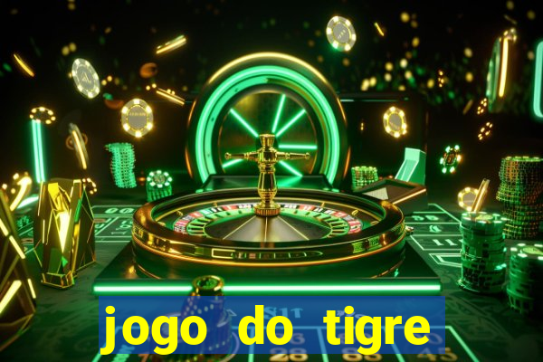 jogo do tigre super mega ganho