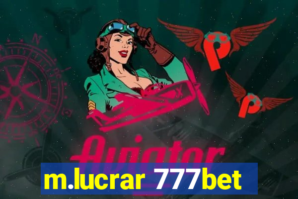 m.lucrar 777bet