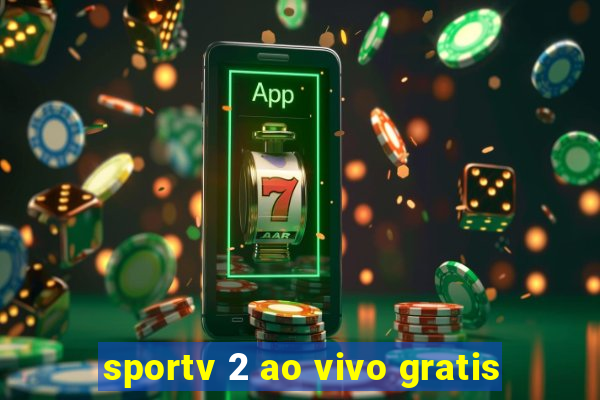 sportv 2 ao vivo gratis