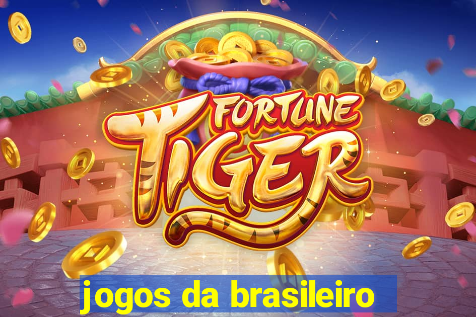 jogos da brasileiro