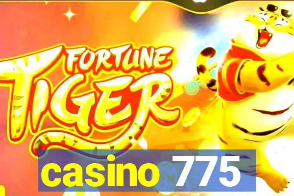 casino 775