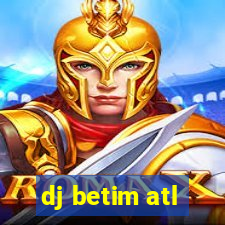 dj betim atl