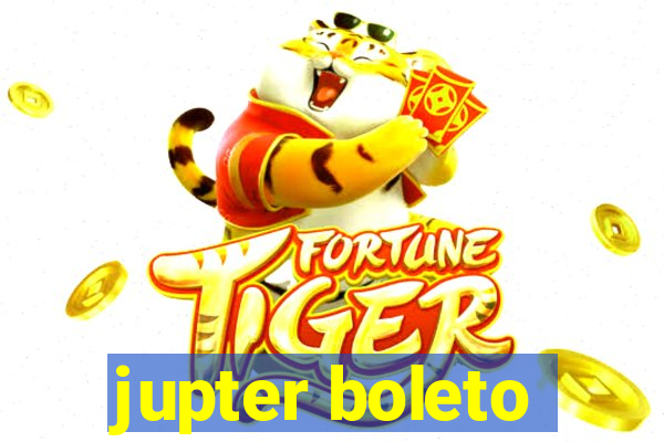 jupter boleto