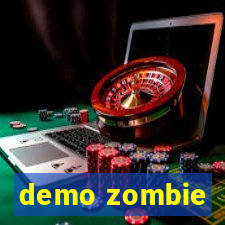 demo zombie