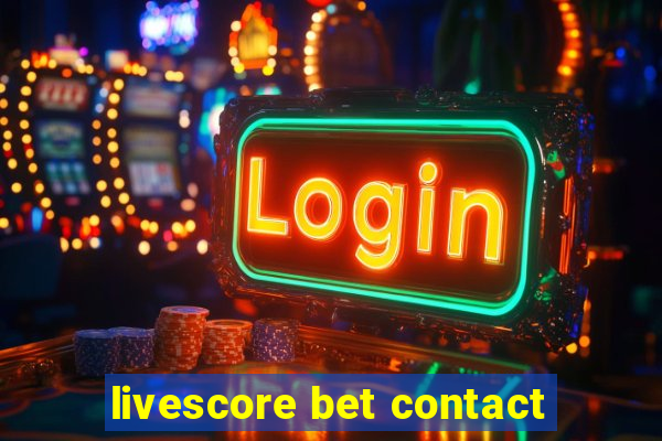 livescore bet contact