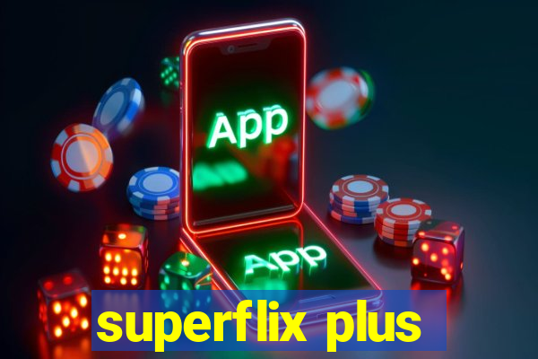 superflix plus