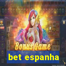 bet espanha